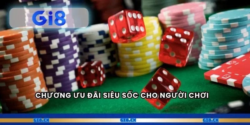 Chương ưu đãi siêu sốc cho người chơi